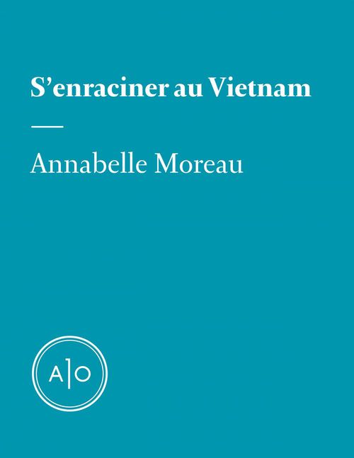 ebook cover of S´enraciner au Vietnam, by Annabelle Moreau