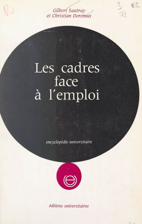 Couverture ebook de Les cadres face à l'emploi, de Christian Domerus, Gilbert Sautray