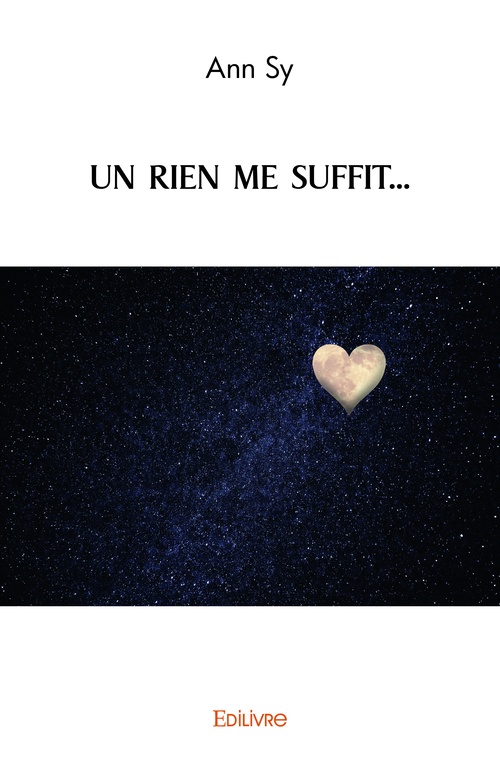 Couverture ebook de UN RIEN ME SUFFIT..., de Ann Sy