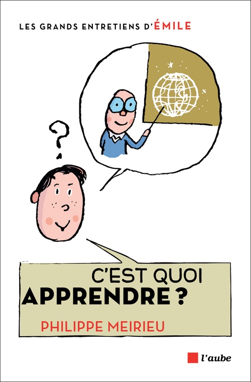 Couverture ebook de C'est quoi apprendre ?, de Philippe Meirieu