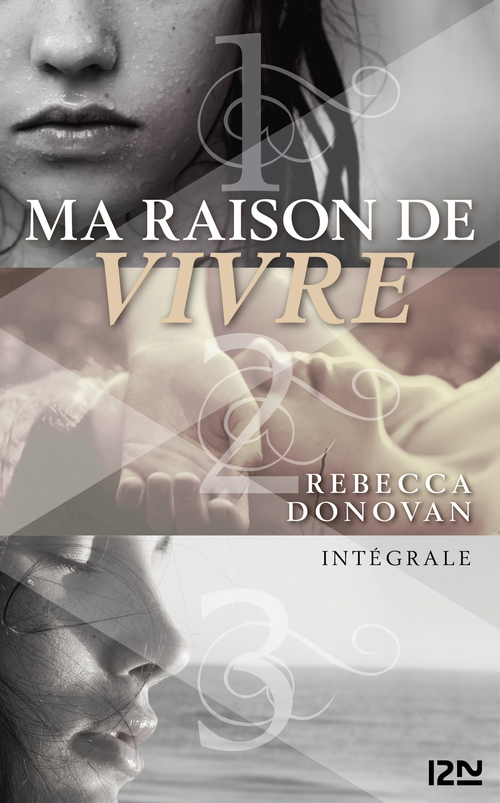 Couverture ebook de Ma raison de vivre - Intégrale, de Rebecca Donovan