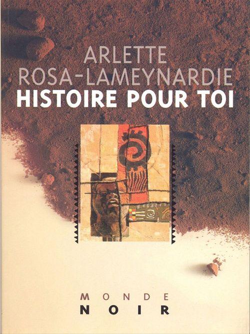 ebook cover of Histoire pour toi, by Rosa-Lameynardie A.