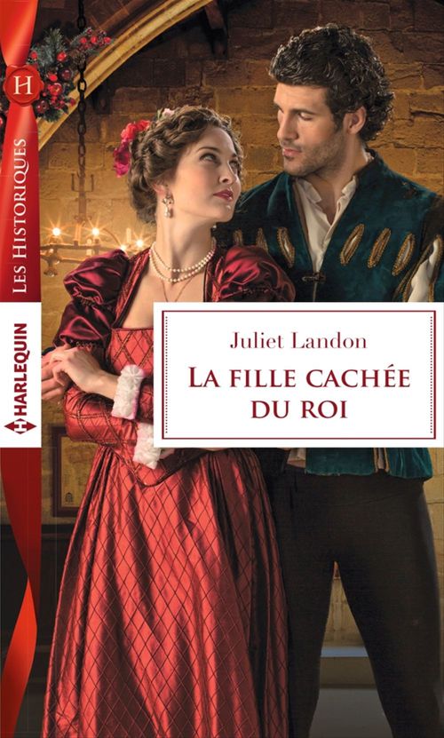 Couverture ebook de La fille cachée du roi, de Juliet Landon