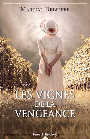 ebook cover of Les vignes de la vengeance, by Martial Debriffe