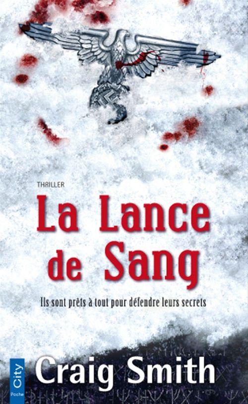 Couverture ebook de La Lance de Sang, de Craig Smith, Carole Delporte