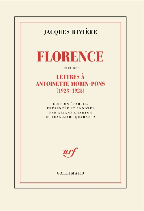 ebook cover of Florence suivi des Lettres de Jacques Rivière à Antoinette Morin-Pons (1923-1925), by Jacques Rivière