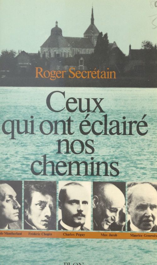 Couverture ebook de Ceux qui ont éclairé nos chemins, de Roger Secretain