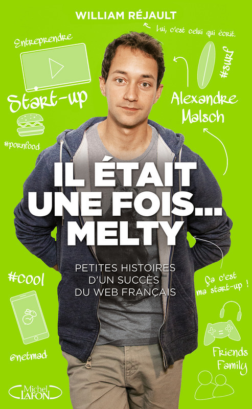 Couverture ebook de Il était une fois... Melty, de Alexandre Malsch, William Réjault