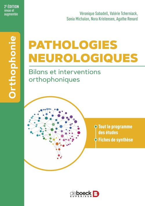 Couverture ebook de Pathologies neurologiques : bilans et interventions orthophoniques, de Valérie Tcherniack, Véronique Sabadell, Sonia Michalon, Nora Kristensen, Agathe Renard