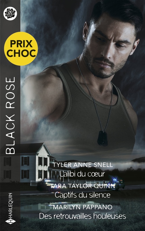 Couverture ebook de L'alibi du coeur - Captifs du silence - Des retrouvailles houleuses, de Tyler Anne Snell, Tara Taylor Quinn, Marilyn Pappano