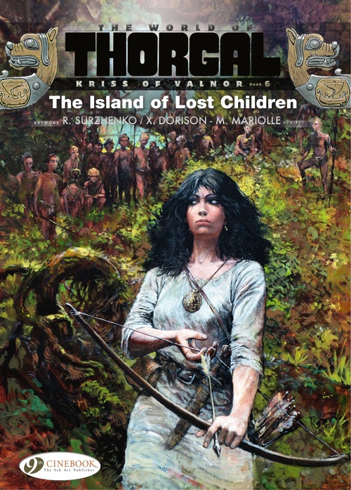 Couverture ebook de Kriss of Valnor - Volume 6 - The Island of Lost Children, de Xavier Dorison, Mathieu Mariolle, Roman Surzhenko