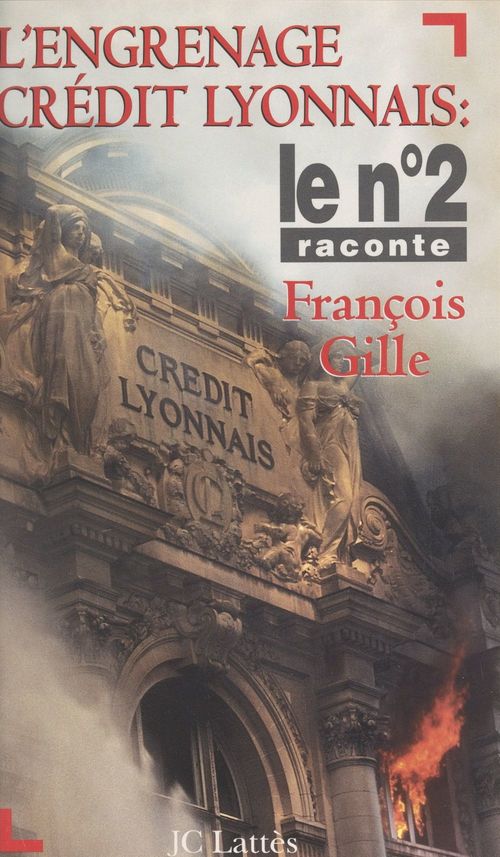 Couverture ebook de L'engrenage Crédit Lyonnais, de Francois Gille