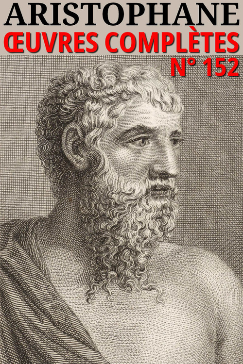 Couverture ebook de Aristophane - Oeuvres complètes, de Aristophane