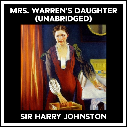 audiobook cover of Mrs. Warren's Daughter (Unabridged), by Harry Johnston