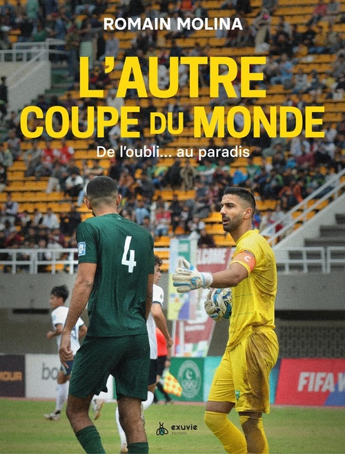 Couverture ebook de L'autre coupe du Monde - De l'oubli... au paradis, de Romain Molina