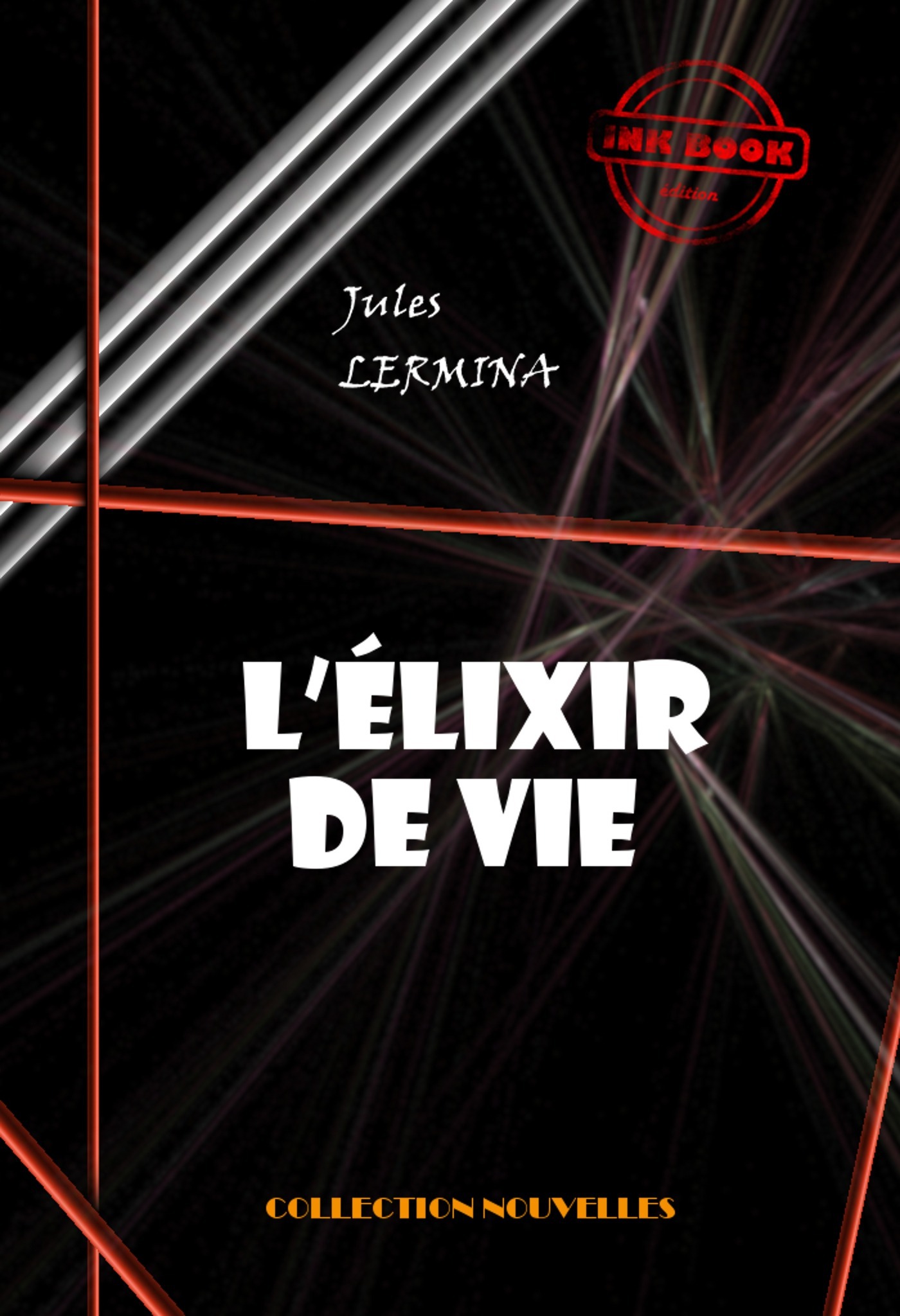 Couverture ebook de L´élixir de vie - Conte magique [édition intégrale revue et mise à jour], de Jules Lermina