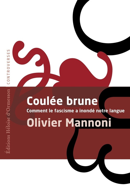 ebook cover of Coulée Brune - Comment le fascisme inonde notre langue, by Olivier Mannoni