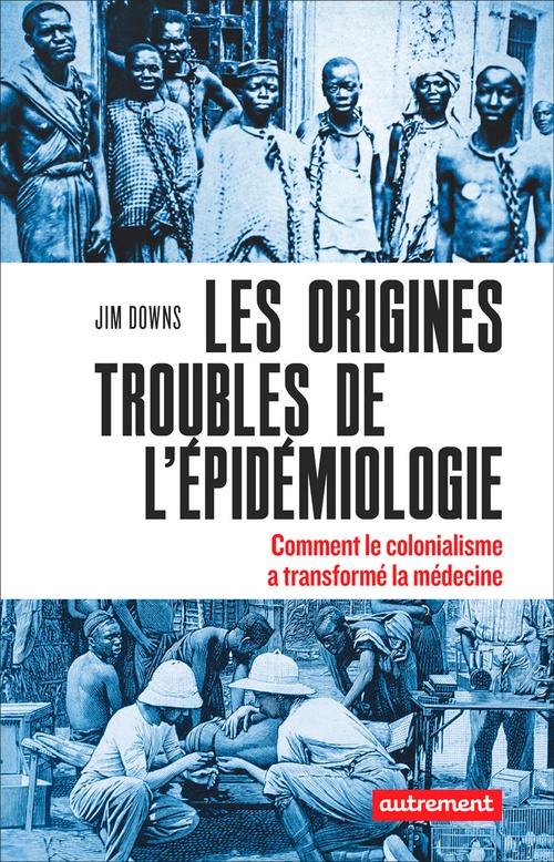 Couverture ebook de Les origines troubles de l´épidémiologie, de Jim Downs
