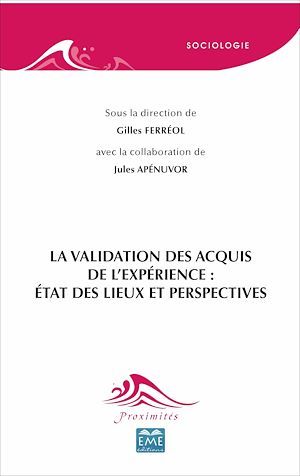 ebook cover of La validation des acquis de l'expérience: état des lieux et perspectives, by Jules Apénuvor, Gilles Ferréol