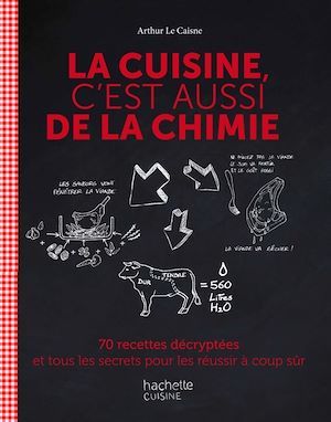 ebook cover of La cuisine c'est aussi de la chimie, by Arthur Le Caisne