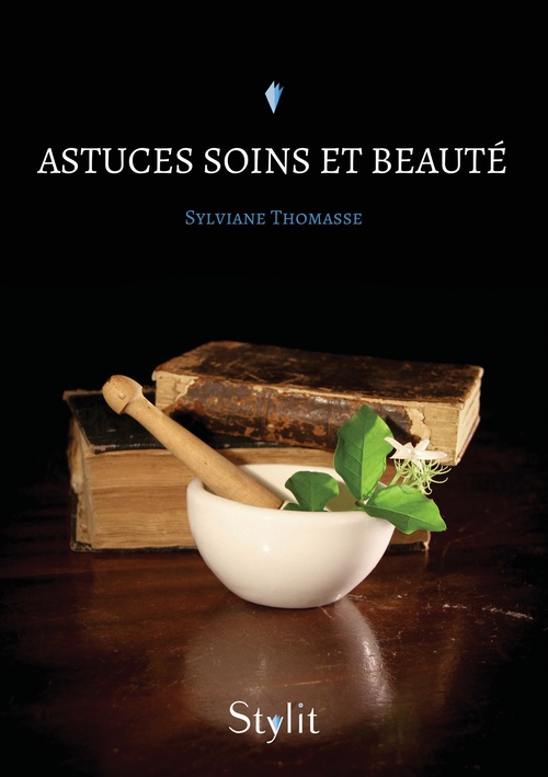 ebook cover of Astuces Soins et Beauté, by Sylviane Thomasse