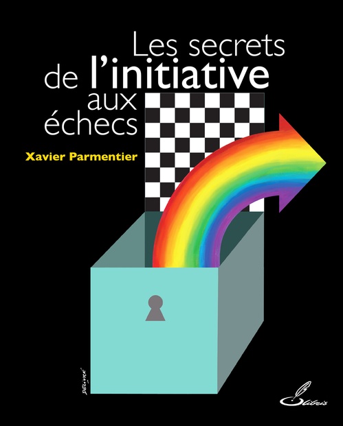 Couverture ebook de Les secrets de l'initiative aux échecs, de Xavier Parmentier
