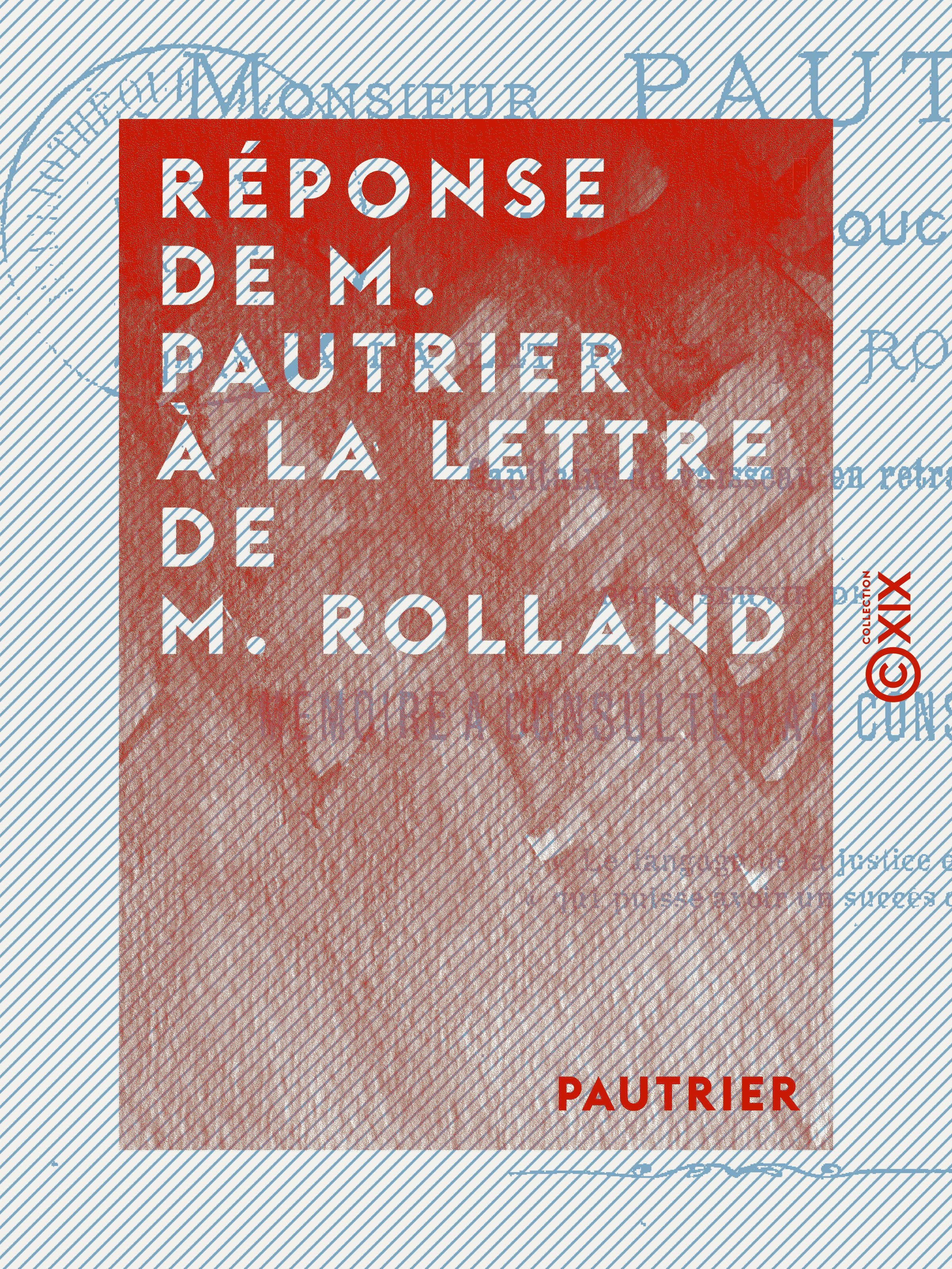 ebook cover of Réponse de M. Pautrier à la lettre de M. Rolland - Pour servir de mémoire à consulter au Conseil d'État, by Pautrier