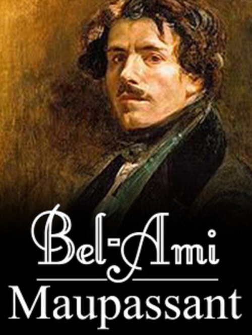 ebook cover of Bel-Ami (Edition Intégrale - Version Entièrement Illustrée), by Guy De Maupassant
