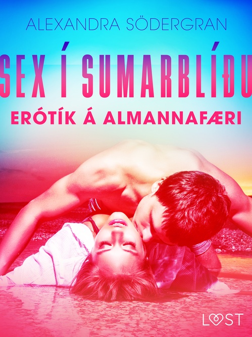 Couverture ebook de Sex í sumarblíðu: Erótík á almannafæri, de Alexandra Sodergran