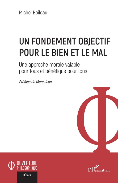ebook cover of Un fondement objectif pour le bien et le mal, by Michel Boileau