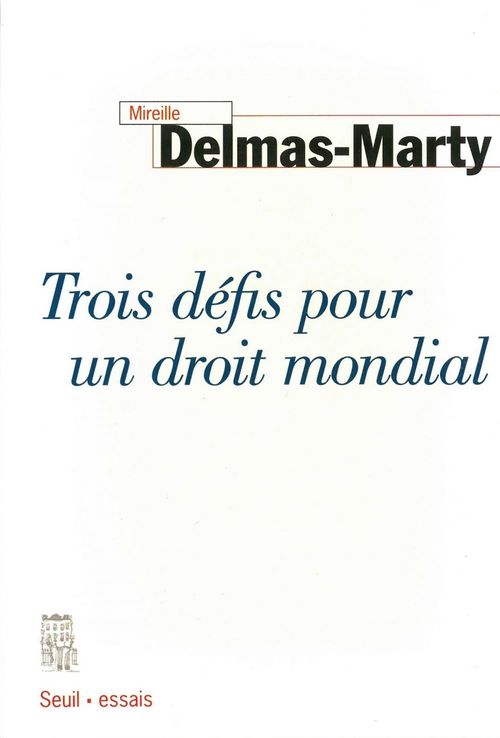 Couverture ebook de Trois Défis pour un droit mondial, de Mireille Delmas-Marty