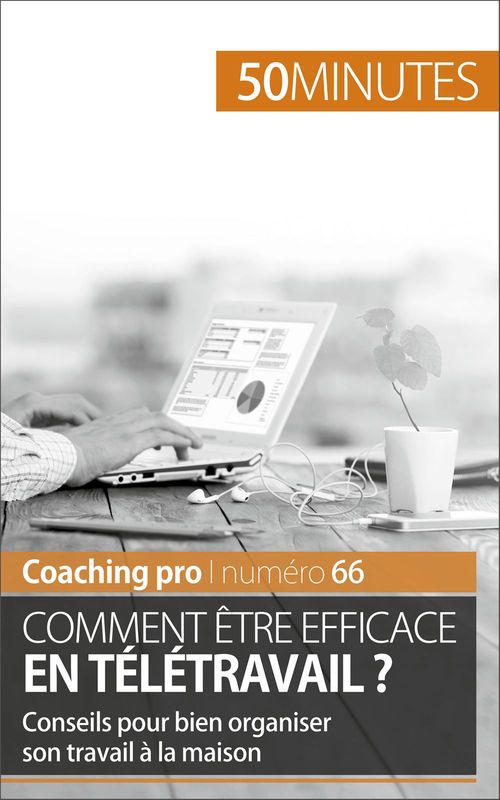 Couverture ebook de Être efficace en télétravail, de Maïlys Charlier