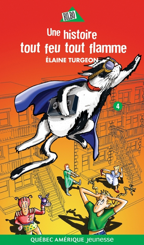 Couverture ebook de Flavie 04 - Une histoire tout feu tout flamme, de Elaine Turgeon