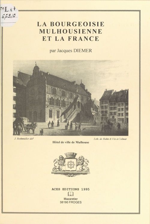 Couverture ebook de La bourgeoisie mulhousienne et la France, de Jacques Diemer