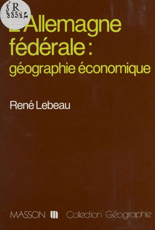 ebook cover of L'Allemagne fédérale : Géographie économique, by Rene Lebeau