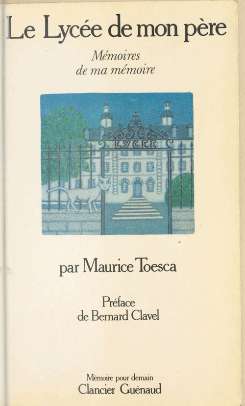 ebook cover of Le Lycée de mon père : Mémoires de ma mémoire, by Maurice Toesca