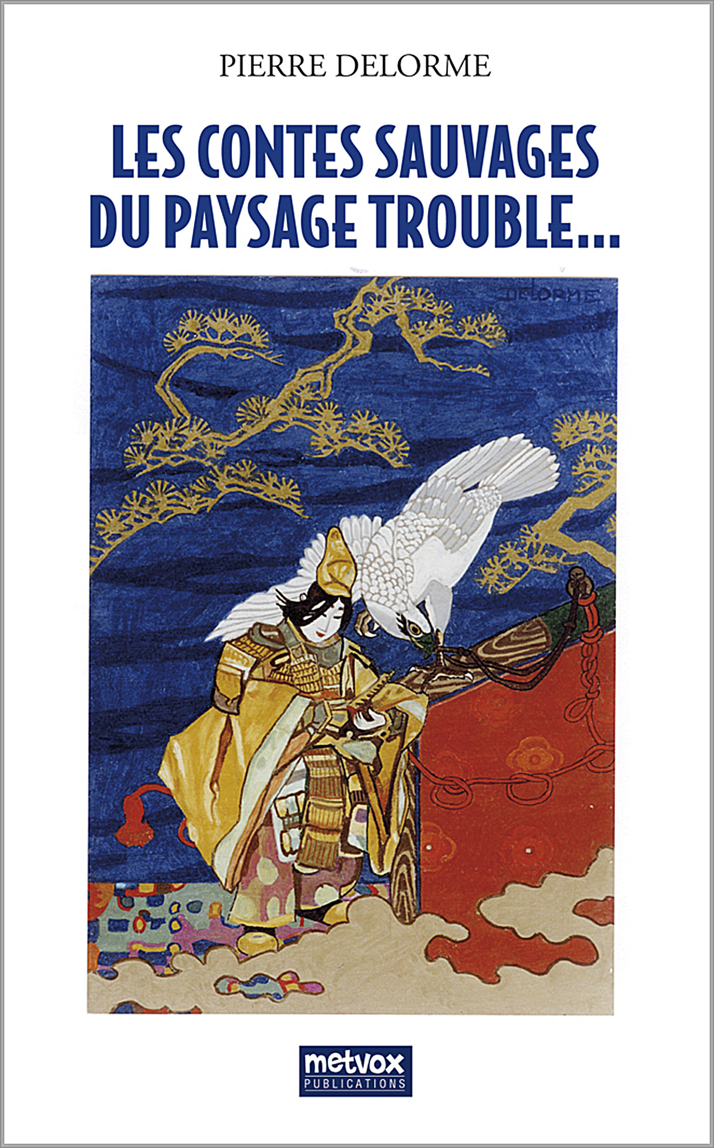 ebook cover of Les Contes sauvages du paysage trouble..., by Pierre Delorme