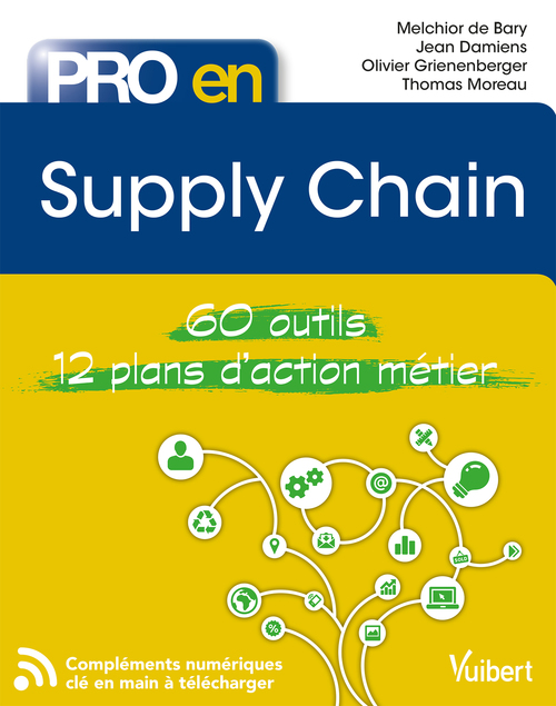Couverture ebook de Pro en Supply chain, de Melchior du Bary, Jean Damiens, Olivier Grienenberger, Thomas Moreau