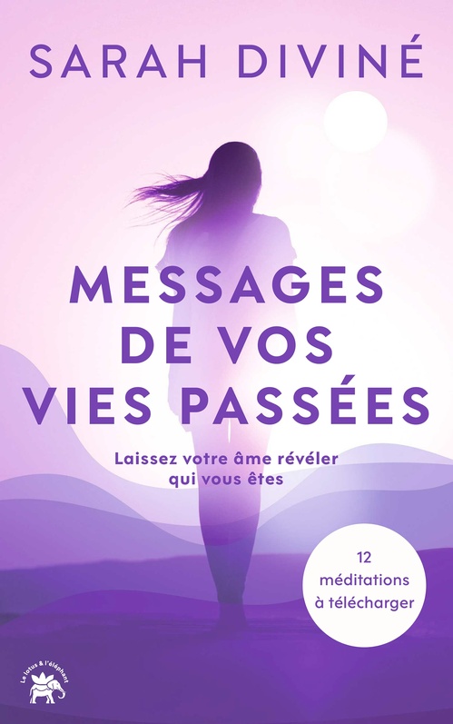 Couverture ebook de Messages de vos vies passées, de Sarah Diviné
