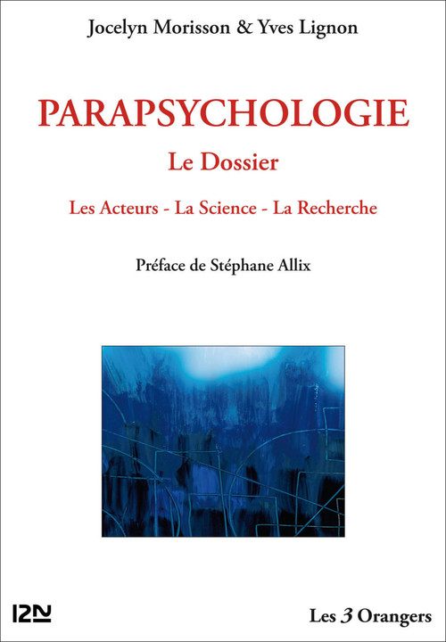 Couverture ebook de Parapsychologie : le Dossier, de Yves Lignon, Jocelyn Morisson