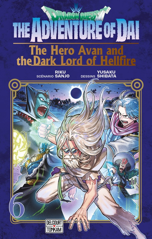ebook cover of Dragon Quest - The Adventure of Daï - The Hero Avan and the Dark Lord of Hellfire T06, by Yusaku Shibata