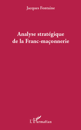 ebook cover of Analyse stratégique de la Franc-maçonnerie, by Jacques Fontaine
