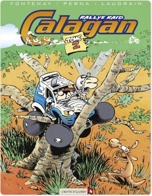 ebook cover of Calagan - Rallye raid - Tome 02, by 'Fane, Jean-Pierre Fontenay, Patrice Perna, Thierry Laudrain