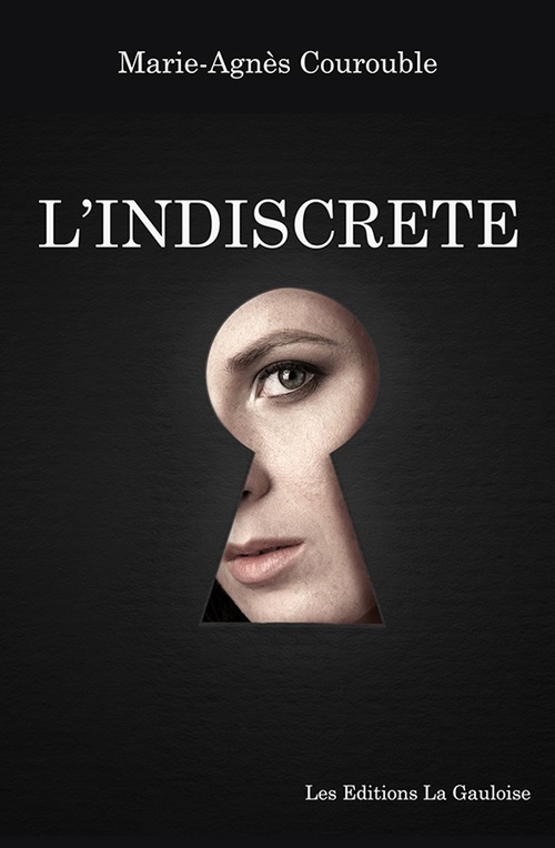 ebook cover of L'Indiscrète, by Marie-Agnès Courouble