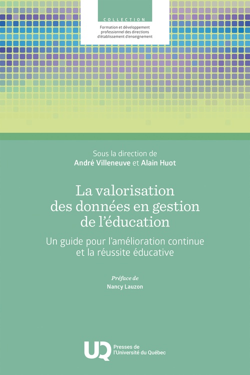 Couverture ebook de La valorisation des données en gestion de l'éducation, de Collectif, André Villeneuve, Alain Huot