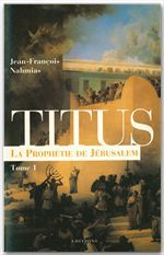 Couverture ebook de Titus, t.I : La Prophétie de Jérusalem, de Jean-françois Nahmias
