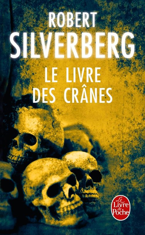 ebook cover of Le Livre des crânes, by Robert Silverberg