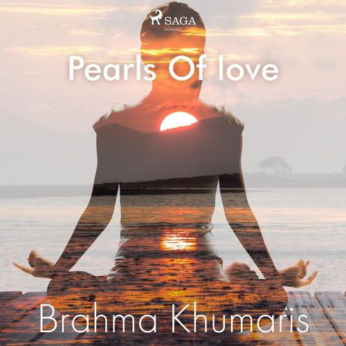 audiobook cover of Pearls of Love, by Brahma Khumaris