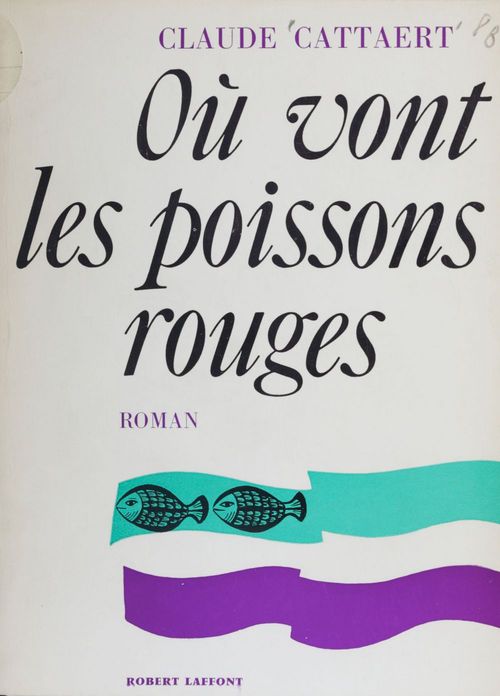 ebook cover of Où vont les poissons rouges, by Claude Cattaert