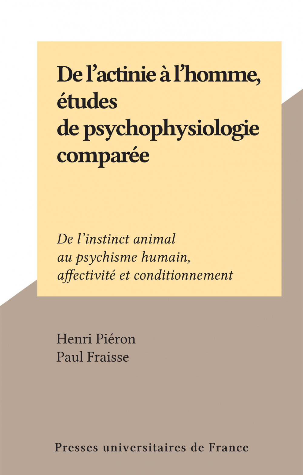 Couverture ebook de De l'actinie à l'homme, études de psychophysiologie comparée, de Henri Pieron